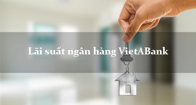 Lãi suất ngân hàng VietABank