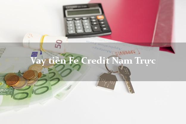 Vay tiền Fe Credit Nam Trực Nam Định