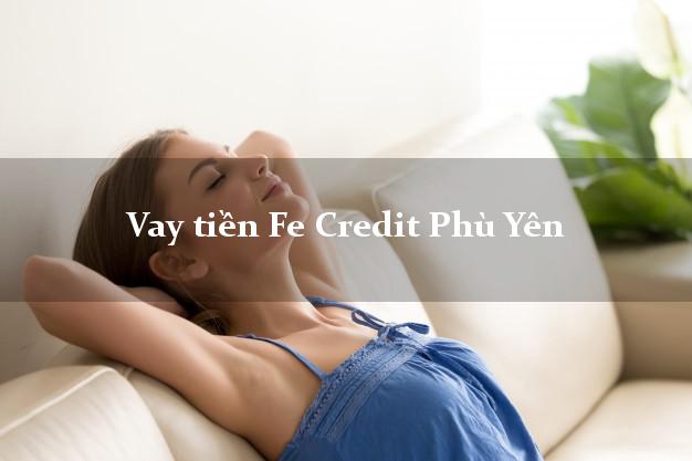 Vay tiền Fe Credit Phù Yên Sơn La
