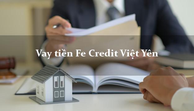 Vay tiền Fe Credit Việt Yên Bắc Giang